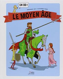 Le Moyen Age : en BD !