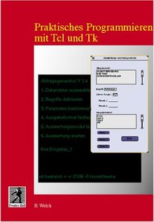 Praktisches Programmieren in Tcl und Tk. (Prentice Hall (dt. Titel))