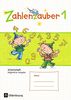 Zahlenzauber - Allgemeine Ausgabe - Neubearbeitung 2016: 1. Schuljahr - Arbeitsheft