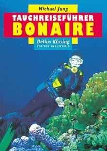 Tauchreiseführer, Bd.13, Bonaire