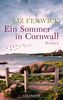 Ein Sommer in Cornwall: Roman