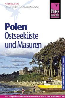 Reise Know-How Polen - Ostseeküste und Masuren: Reiseführer für individuelles Entdecken