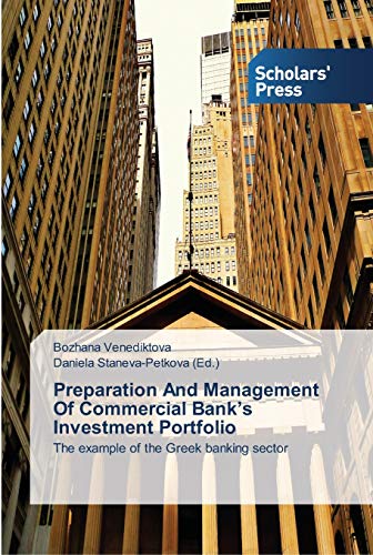 Preparation And Management Of Commercial Bank's Investment Portfolio: ¿he example of the Greek banking sector