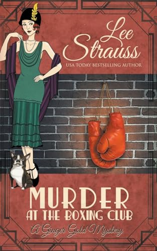 Lee Strauss Murder At The Boxing Club (Ginger Gold Mystery)