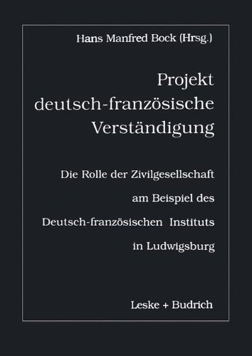 Projekt Deutsch-Franzosische Verstandigung (German Edition)