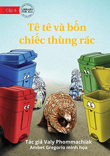 The Pangolin And The 4 Trash Cans - Tê tê và b¿n chi¿c thùng rác