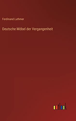 Deutsche Möbel der Vergangenheit