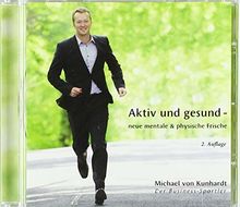 Aktiv und gesund: Neue mentale & physische Frische