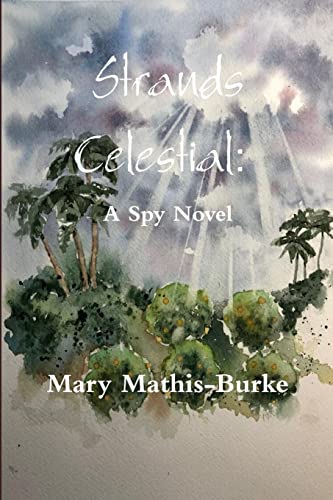 Strands Celestial: A Spy Novel