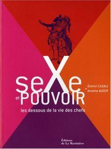 Sexe et pouvoir : les dessous de la vie des chefs