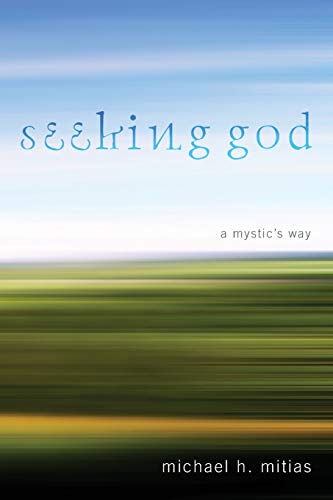 Seeking God: A Mystic's Way
