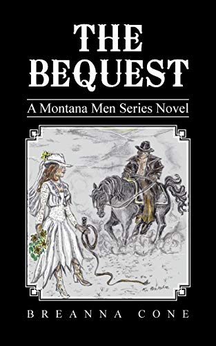 The Bequest: A Montana Men Series Novel
