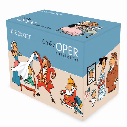 Große Oper für kleine Hörer Die ZEITEdition 13 Hörspiele mit