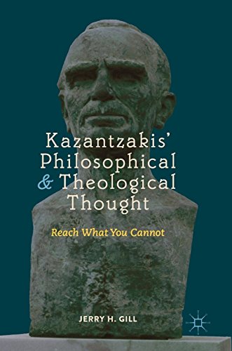 Kazantzakis’ Philosophical and Theological Thought: Reach What You Cannot