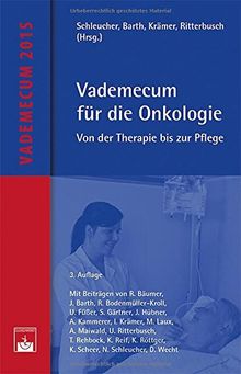 Vademecum für die Onkologie: Von der Therapie bis zur Pflege