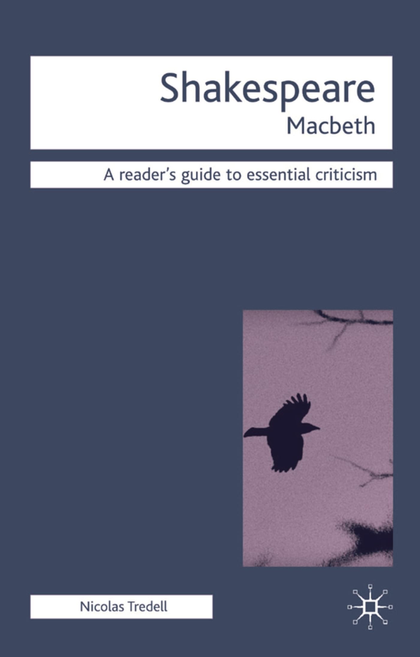 Macbeth (Readers' Guides to Essential Criticism)