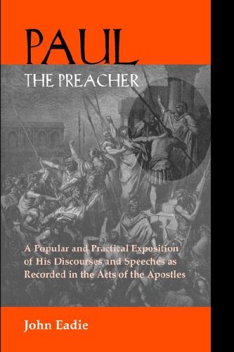 Paul the Preacher: Discourses and Speeches in Acts