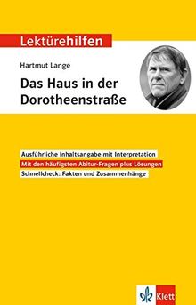 Klett Lektürehilfen Hartmut Lange, Das Haus in der Dorotheenstraße: Interpretationshilfe für Oberstufe und Abitur