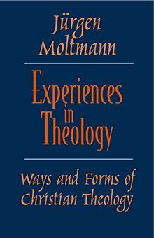 Experiences in Theology: Ways and Forms of Christian Theology