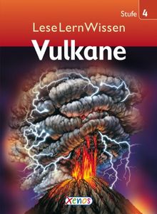 LeseLernWissen - Vulkane: Stufe 4 für Leseprofi