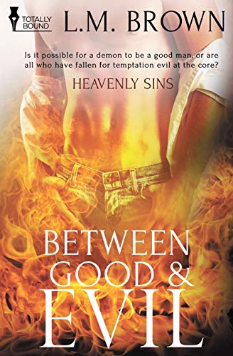 Between Good & Evil (Heavenly Sins)
