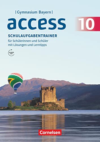 Access - Bayern 2017 - 10. Jahrgangsstufe: Schulaufgabentrainer mit Audios und Lösungen online