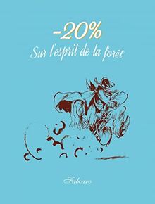 - 20 % sur l'esprit de la forêt