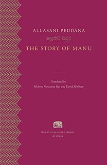 The Story of Manu (Murty Classical Library of India, Band 4)