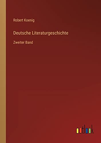 Deutsche Literaturgeschichte: Zweiter Band