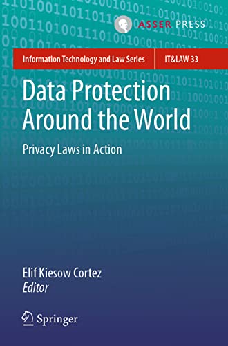 Data Protection Around the World: Privacy Laws in Action (Information Technology and Law Series, Band 33)