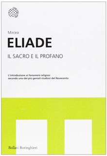 Il sacro e il profano (I grandi pensatori)