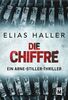 Die Chiffre (Ein Arne-Stiller-Thriller)