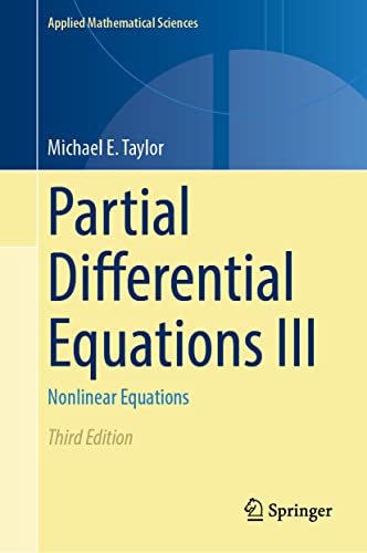 Partial Differential Equations III: Nonlinear Equations (Applied Mathematical Sciences, 117, Band 3)