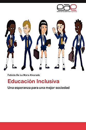 Educación Inclusiva: Una esperanza para una mejor sociedad