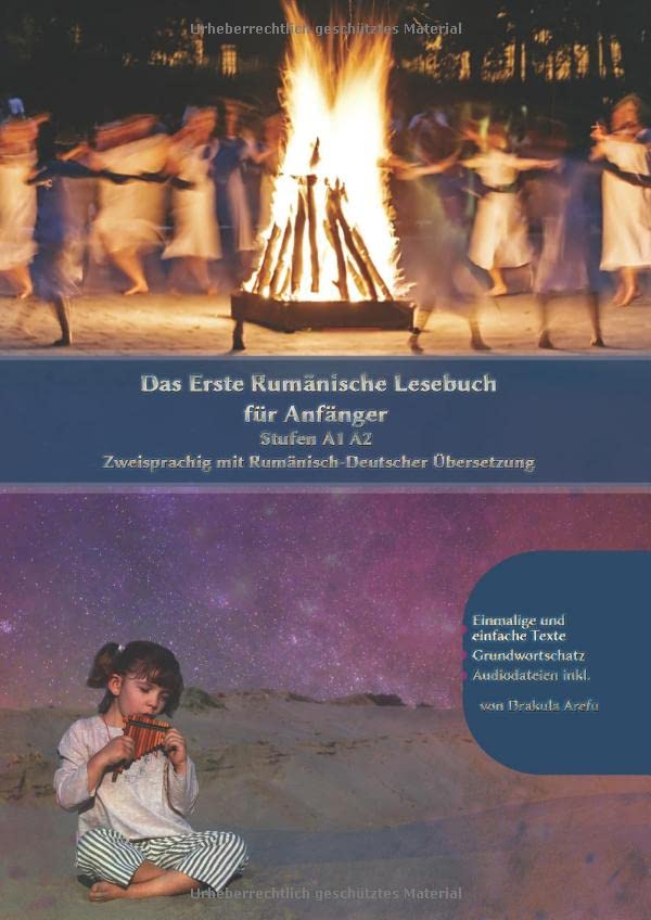 Das Erste Rumänische Lesebuch für Anfänger: Stufen A1 A2 Zweisprachig mit Rumänisch-Deutscher Übersetzung (Gestufte Rumänische Lesebücher)