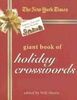 The New York Times Giant Book of Holiday Crosswords: Festive, Fun and Easy Puzzles