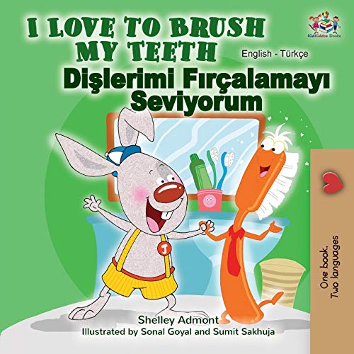 I Love to Brush My Teeth (English Turkish Bilingual Book) (English Turkish Bilingual Collection)