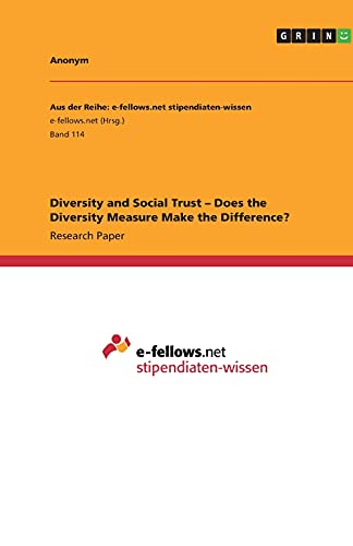 Diversity and Social Trust ¿ Does the Diversity Measure Make the Difference?