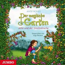 Der Magische Garten 1.Jette und der Glücksdrache