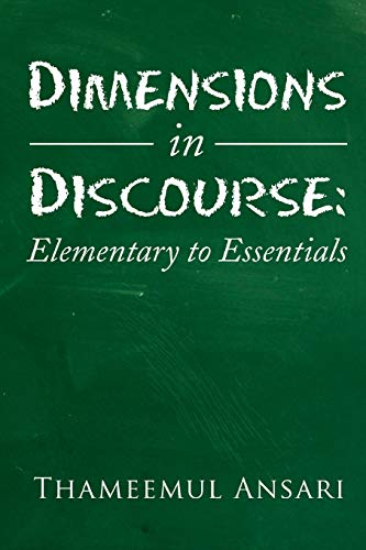 Dimensions in Discourse: Elementary to Essentials