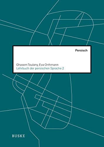Lehrbuch der persischen Sprache 2Bd2 - Ghasem Toulany Eva Orthmann Kartoniert (TB)