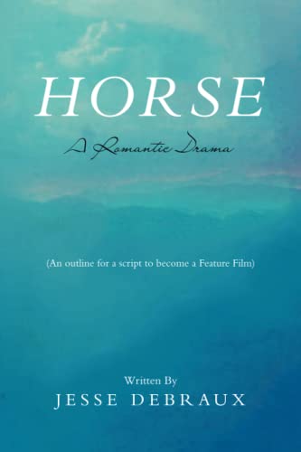 HORSE: A Romantic Drama