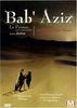 Bab' Aziz - Le Prince qui contemplait son âme