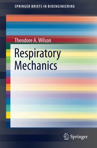 Respiratory Mechanics (SpringerBriefs in Bioengineering)