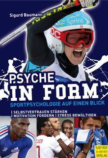 Psyche in Form: Sportpsychologie auf einen Blick