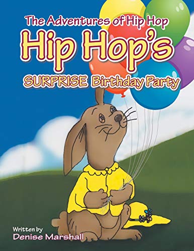 The Adventures of Hip Hop: Hip Hop's Surprise Birthday Party