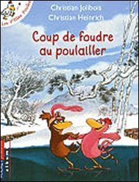 Les p'tites poules. Coup de foudre au poulailler