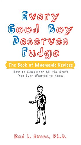 Every Good Boy Deserves Fudge: The Book of Mnemonic Devices