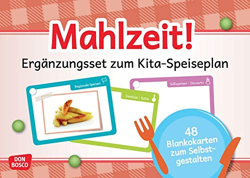 Mahlzeit! Ergänzungsset zum Kita- Speiseplan: 48 Blankokarten zum Selbstgestalten. Für Lieblingsessen oder regionale Spezialitäten. Essensplan in Bildern für die Kita:
