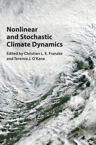 Franzke, Christian L. E. Nonlinear And Stochastic Climate Dynamics